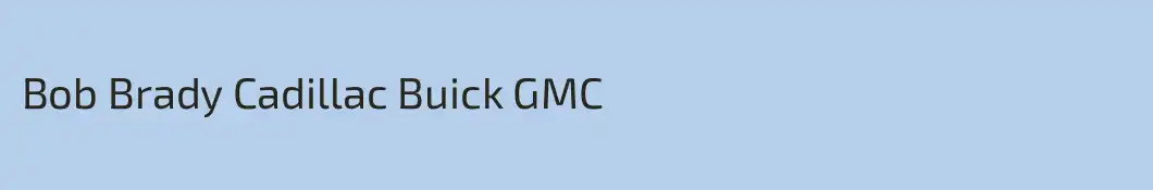 Bob Brady Cadillac Buick GMC